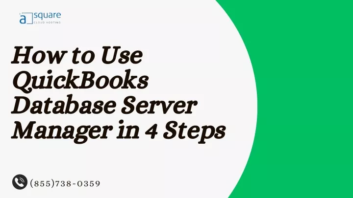 how to use quickbooks database server manager