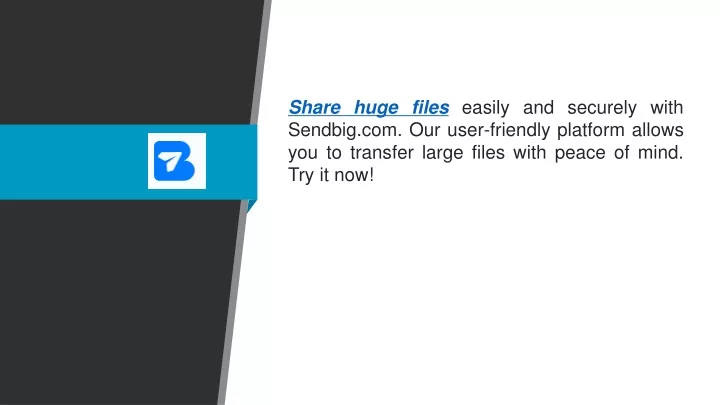 share huge files easily and securely with sendbig