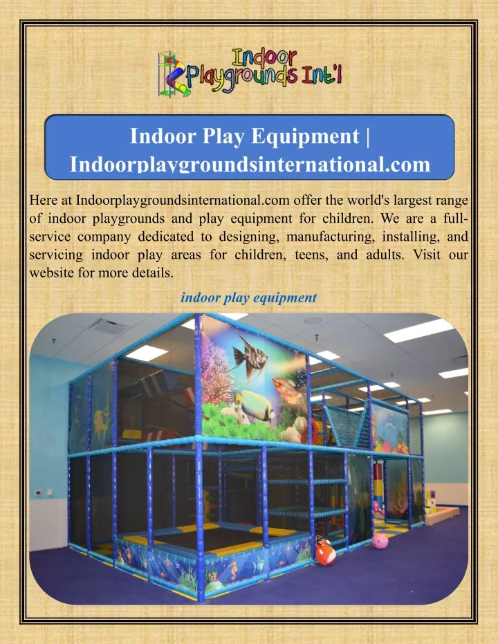 here at indoorplaygroundsinternational com offer