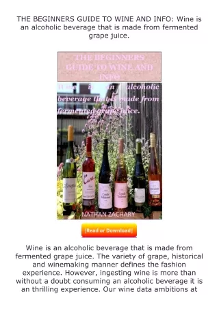 Download⚡(PDF)❤ THE BEGINNERS GUIDE TO WINE AND INFO: Wine is an alcoholic