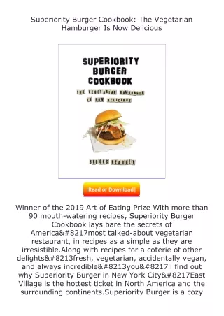 ✔️download⚡️ (pdf) Superiority Burger Cookbook: The Vegetarian Hamburger Is