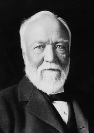 ANDREW CARNEGIE THE SCOTSMAN WHO BECAME THE KING OF STEEL AND THE RICHEST MAN IN THE WORLD