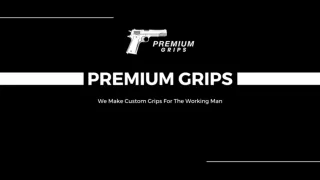 Premium Grips