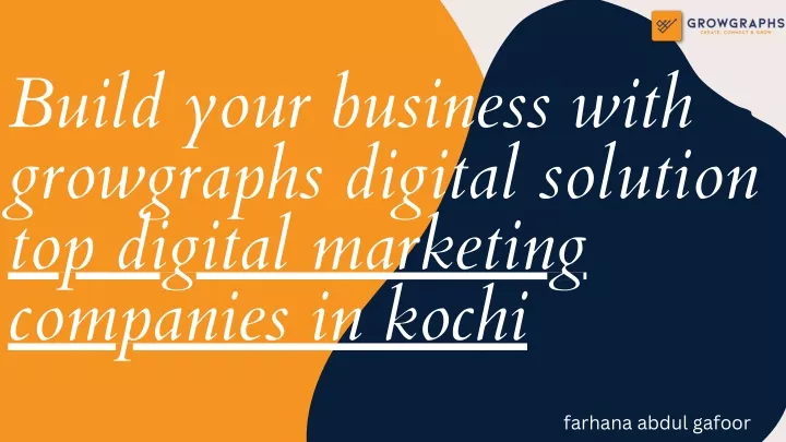 build your business with growgraphs digital