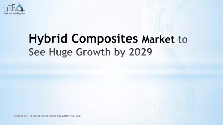 hybrid composites market to see huge growth by 2029