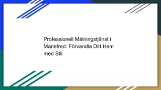 Professionell Målningstjänst i Mariefred: Förvandla Ditt Hem med Stil