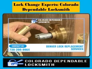 Lock Change Experts Colorado Dependable Locksmith
