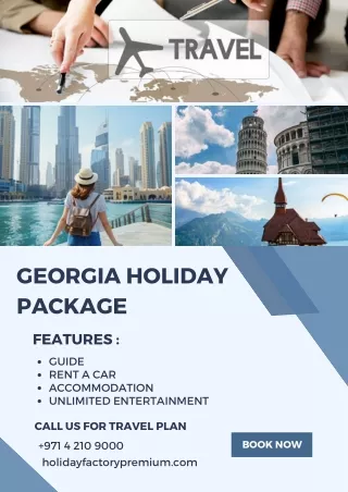 Discover the Charms of Georgia Tailored Holiday Package by Holiday Factory Premium