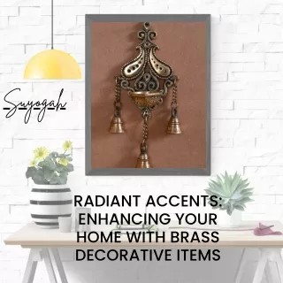 Radiant Accents Enhancing Your Home with Brass Decorative Items