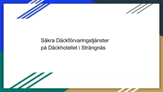 Säkra Däckförvaringstjänster på Däckhotellet i Strängnäs