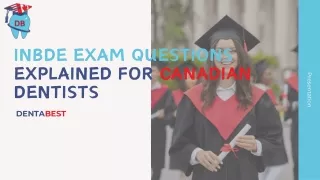 INBDE Exam Questions Explained for Canadian Dentists  DentaBest