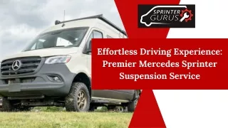 Effortless Driving Experience Premier Mercedes Sprinter Suspension Service