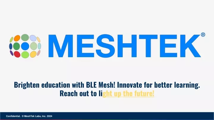 brighten education with ble mesh innovate for better learning reach out to li ght up the future
