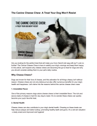 The Canine Cheese Chew_ A Treat Your Dog Won't Resist