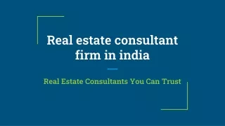 Real estate consultant firm in India