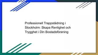 Professionell Trappstädning i Stockholm: Skapa Renlighet och Trygghet i Din Bost