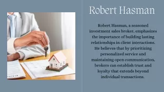 Robert Hasman: Visionary Leader in Commercial Real Estate