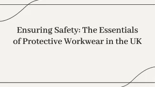 Ensuring Safety: The Essentials of Protective Workwear in the UK