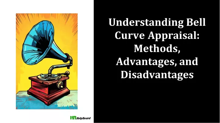 understanding bell curve appraisal methods