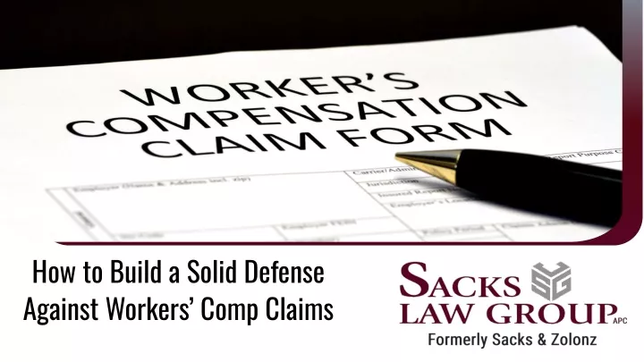 how to build a solid defense against workers comp