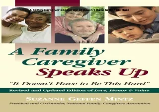 download⚡️[EBOOK]❤️ A Family Caregiver Speaks Up: It Doesn't Have to Be This Hard