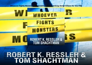Download⚡️(PDF)❤️ Whoever Fights Monsters: My Twenty Years Tracking Serial Killers for the