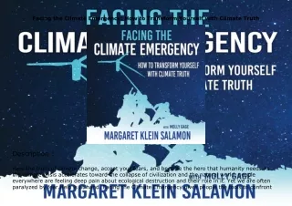 ❤️PDF⚡️ Facing the Climate Emergency: How to Transform Yourself with Climate Truth