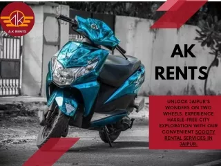AK Rents: Your Go-To for Scooty Rentals in Jaipur