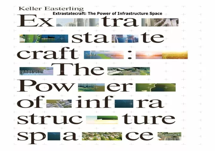 extrastatecraft the power of infrastructure space