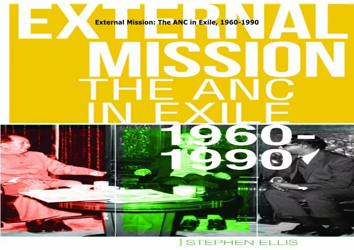 external mission the anc in exile 1960 1990