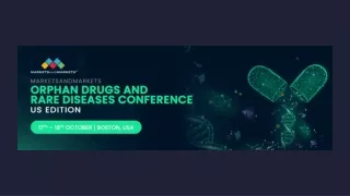 Orphan Drugs and Rare Diseases Conference – US Edition