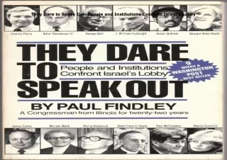 [PDF]❤️DOWNLOAD⚡️ They Dare to Speak Out: People and Institutions Confront Israel's Lobby