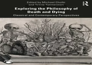 Pdf⚡️(read✔️online) Exploring the Philosophy of Death and Dying