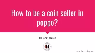 How to be a coin seller in poppo?