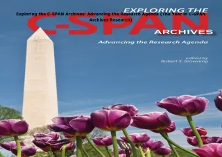 ⚡️PDF/READ❤️ Exploring the C-SPAN Archives: Advancing the Research Agenda (The Year in