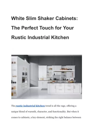 White Slim Shaker Cabinets_ The Perfect Touch for Your Rustic Industrial Kitchen