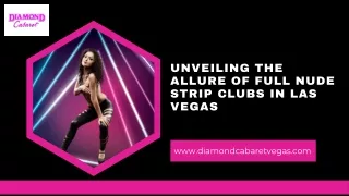 Unveiling the Allure of Full Nude Strip Clubs in Las Vegas