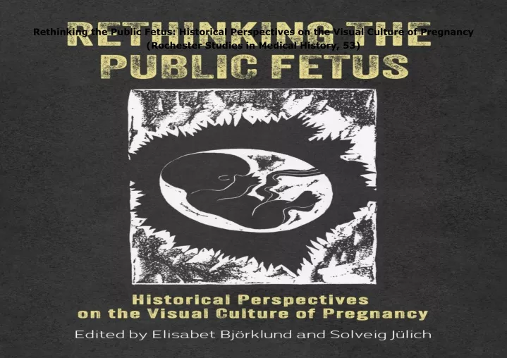 rethinking the public fetus historical