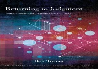 [DOWNLOAD]⚡️PDF✔️ Returning to Judgment: Bernard Stiegler and Continental Political Theory