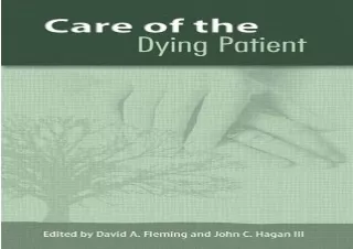 [READ DOWNLOAD]  Care of the Dying Patient
