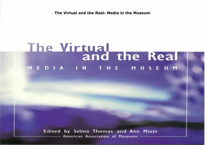 the virtual and the real media in the museum