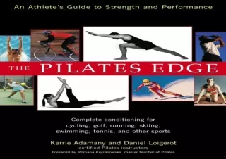 ⭐ DOWNLOAD/PDF ⚡ The Pilates Edge: An Athlete's Guide to Strength