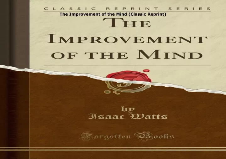 the improvement of the mind classic reprint
