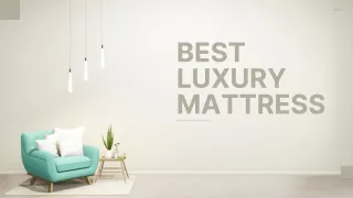 Best luxury mattress in Chennai