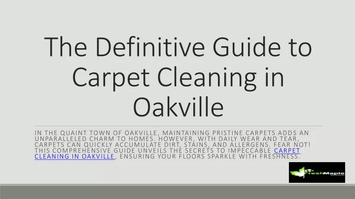 the definitive guide to carpet cleaning in oakville