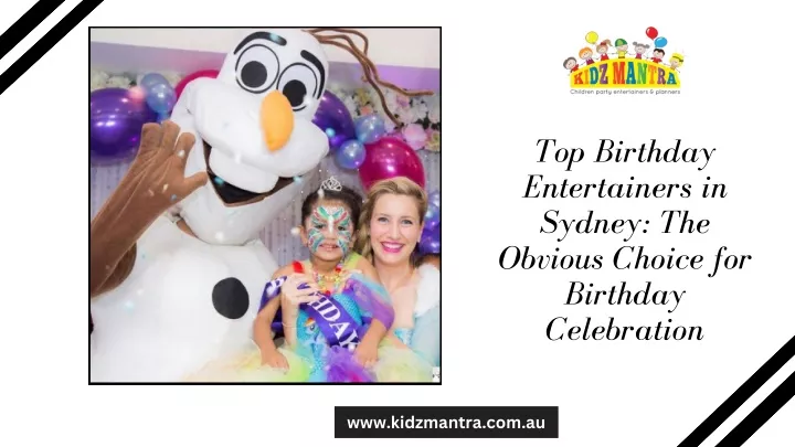 top birthday entertainers in sydney the obvious