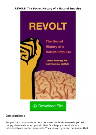 ✔️READ ❤️Online REVOLT: The Secret History of a Natural Impulse