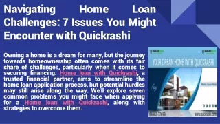Navigating Home Loan Challenges_ 7 Issues You Might Encounter with Quickrashi