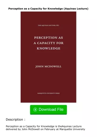 Download⚡(PDF)❤ Perception as a Capacity for Knowledge (Aquinas Lecture)