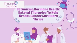 Holistic Approaches in Breast Cancer Survival: Enhancing Hormone Health